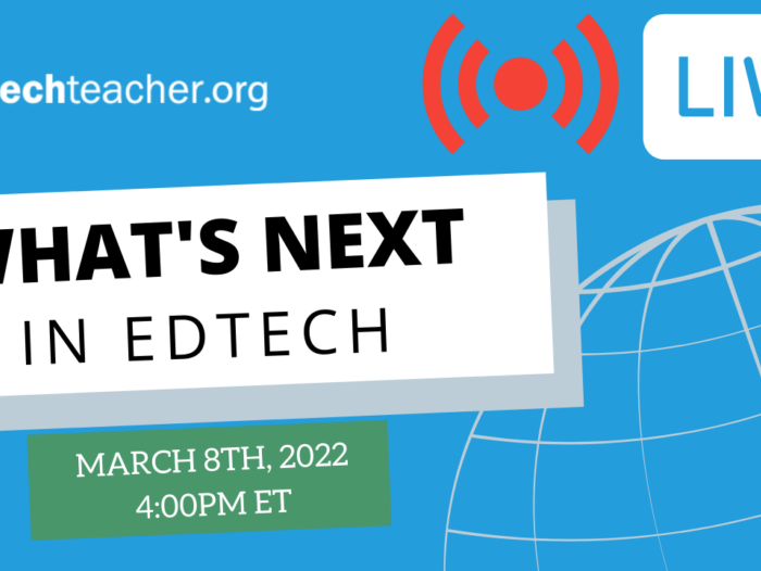 What's Next in EdTech March 2022